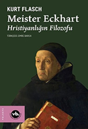 Meister Eckhart Hristiyanlığın Filozofu