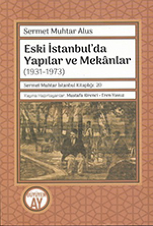 Eski İstanbul'da Yapılar ve Mekânlar